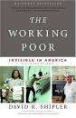 The Working Poor: Invisible in America by David K. Shipler ...