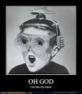 OH GOD - Very Demotivational - The Demotivational Posters Blog
