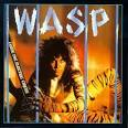 W.A.S.P. - Inside the Electric Circus
