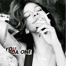 You Da One - Rihanna