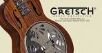 Gretsch® Guitars and Basses