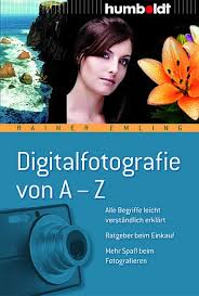 Buch: Digitalfotografie von A-Z , Autor: Rainer Emling , ISBN: 978-