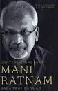 Conversation with Mani Ratnam. - 06OEB_MANI_RATNAM__1259602e
