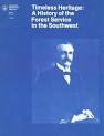 Timeless Heritage: A History of the Forest Service in the Southwest