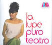 La Lupe vive, sí, señor.
