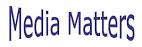 MEDIA MATTERS