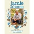 Amazon.com: Jamie at Home: Cook Your Way to the Good Life ...
