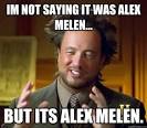 Ancient Aliens - im not saying it was alex melen but its alex melen - 35edon