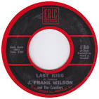 45cat - J. Frank Wilson And The Cavaliers - Last Kiss / Hey Little ...