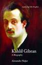 Kahlil Gibran: A Biography