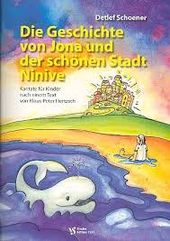 Die Geschichte von Jona und der schönen Stadt Ninive: Kantate für Kinderchor, spr., instr./partitur von Detlef Schoener. 5,00 €. inkl. 7 % MwSt., zzgl.