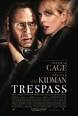 Trespass (R) Starring Nicolas Cage, Nicole Kidman, Ben Mendelsohn