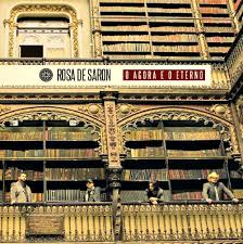  Rosa De Saron – O Agora E O Eterno