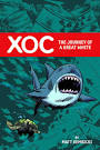 http://westfieldcomics.com/blog/wp-content/uploads/2012/03/Xoc-The-Journey-of-a-Great-White.jpg