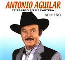 Oir Musica de Antonio Aguilar Gabino Barrera. Todas las Canciones de Antonio ... - Antonio-Aguilar