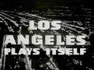 NWFF plays Los Angeles Plays Itself « Hot Splice