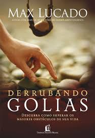 DERRUBANDO GOLIAS – MAX LUCADO 