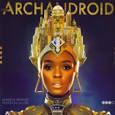 Janelle Monae- The ArchAndroid