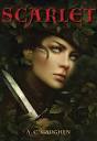 Scarlet by A.C. Gaughen.