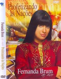 Fernanda Brum - Profetizando as Nações - (Áudio DVD) 2006
