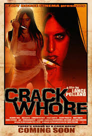 Crack Whore 2012>>Horror