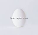 MICHAEL SCHMELLING – WILCO'S “A GHOST IS BORN” at