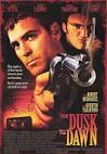 Though From Dusk Till Dawn