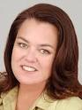 Rosie O'Donnell, among many