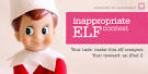 Inappropriate ELF on a Shelf
