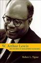 Tignor, R.L.: W. Arthur Lewis and the Birth of Development Economics.