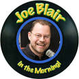 BLAIRING ON THE 
RADIO with Joe ...