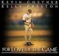 For Love of the Game Movie Review by Anthony Leong