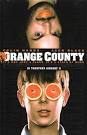 96) Orange County (2002) - images?q=tbn:ANd9GcTJdgHipqlOWaivaOExk0aS2x3Us1J8uIdNwP7EaiC05wmnfagem7Qud_SG
