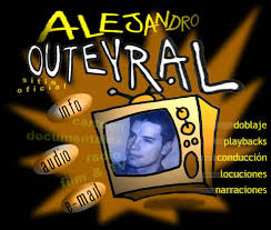 BIENVENIDO AL SITIO OFICIAL DE ALEJANDRO OUTEYRAL - Hosted by PISO@UNO - main