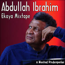 ABDULLAH IBRAHIM / “Ekaya Mixtape”. Source: Breath of Life – (BoL Mixtape – September 6, 2010) - abdullah%2520ibrahim%2520ekaya%2520mixtape%2520cover