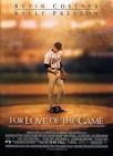 For Love of the Game Movie Poster - Internet Movie Poster Awards ...