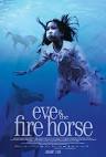 Eve and the Fire Horse Movie Poster - Internet Movie Poster Awards ...