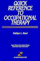 Quick Reference to Occupational Therapy by Kathlyn L. Reed, Rhona ...