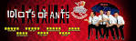 Idiots of Ants
