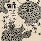 The Shins - Wincing The Night