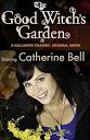 The Good Witch's Garden