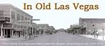OLD DOWNTOWN - A PHOTO HISTORY OF FREMONT STREET