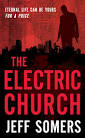 The Electric Church $1.99 on Kindle « Said Cunning Old Fury
