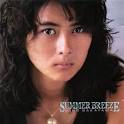 中山美穂 / SUMMER BREEZE - 酔雲の美人百景