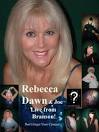 The Rebecca Dawn Show