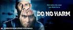 Do No Harm Genre: Drama