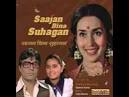 Movie : Sajan Bina Suhagan
