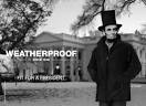 Lincoln Replaces Obama As Face Of Weatherproof