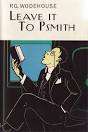 The Mookse and the Gripes » P.G. Wodehouse: Leave It to Psmith