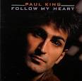 Paul King Follow My Heart UK 7" Vinyl Record PKING2 Follow My Heart Paul ... - Paul-King-Follow-My-Heart-295110